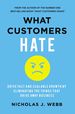 What Customers Hate: Drive Fast and Scalable Growth By Eliminating the Things That Drive Away Business