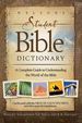 Nelson's Student Bible Dictionary: a Complete Guide to Understanding the World of the Bible