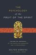 The Psychology of the Fruit of the Spirit: the Biblical Portrayal of the Christlike Character and Its Development