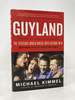 Guyland: the Perilous World Where Boys Become Men