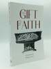 The Gift of Faith