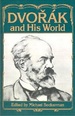 Dvorak and His World