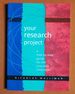 Your Research Project: a Step-By-Step Guide for the First-Time Researcher