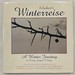 Schubert's Winterreise a Winter Journey in Poetry, Image, and Song