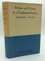 Politics and Change in a Traditional Society: Lebanon, 1711-1845