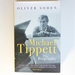 Michael Tippett: the Biography