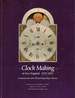 Clock Making in New England, 1725-1825: an Interpretation of the Old Sturbridge Village Collection