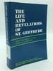 The Life and Revelations of Saint Gertrude: Virgin and Abbess of the Order of St. Benedict