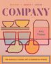 Company: the Radically Casual Art of Cooking for Others