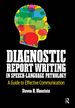 Diagnostic Report Writing in Speech-Language Pathology