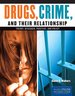 Drugs, Crime, and Their Relationships, First Edition