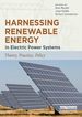 Harnessing Renewable Energy in Electric Power Systems