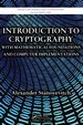 Introduction to Cryptography With Mathematical Foundations and Computer Implementations