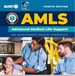 Amls: Advanced Medical Life Support, Fourth Edition