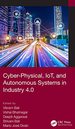 Cyber-Physical, Iot, and Autonomous Systems in Industry 4.0