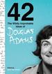 42: the Wildly Improbable Ideas of Douglas Adams (No. 1 Sunday Times Bestseller)