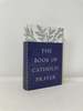Book of Catholic Prayer: Prayers for Every Day and All Occasions