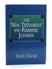 The New Testament and Rabbinic Judaism