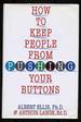 How to Keep People From Pushing Your Buttons