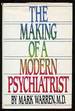 The Making of a Modern Psychiatrist