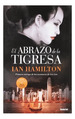 Abrazo De La Tigresa-Hamilton Ian (Papel)