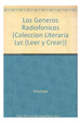 Generos Radiofonicos (Coleccion Leer Y Crear 123)-VV. Aa
