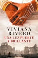 Una Luz Fuerte Y Brillante-Rivero Viviana (Papel)