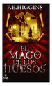 Mago De Los Huesos (Rustica)-Higgins F. E. (Papel)