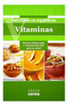 Vitaminas Recetas Balanceadas E Informacion Vital Para La S