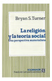 Religion Y La Teoria Social Una Perspectiva Materialista (C