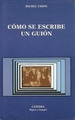 Como Se Escribe Un Guion (Signo E Imagen 120)-Chion Miche