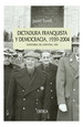 Dictadura Franquista Y Democracia 1939-2004 [Historia De Es