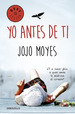 Yo Antes De Ti (Yo Antes De Ti 1) (Coleccion Best Seller) (