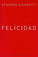 Felicidad (Diagonales 74511)-Giannetti Eduardo (Papel)