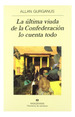 Ultima Viuda De La Confederacion (Coleccion Panorama De Nar