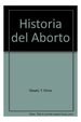 Historia Del Aborto (Coleccion Claves Problemas)-Galeotti