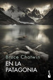 En La Patagonia (Serie Viajes) (Bolsillo)-Chatwin Bruce (