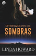 Amenaza Entre Las Sombras (Coleccion Top Novel) (Rustica)-