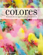 Colores Historia De Su Significado Y Fabricacion-Varichon