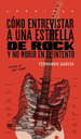 Como Entrevistar a Una Estrella De Rock Y No Morir En El in