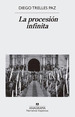 Procesion Infinita (Coleccion Narrativas Hispanicas 588)-