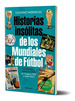 Historias InsLitas De Los Mundiales De Ftbol-Pla