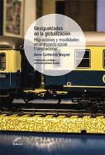 Desigualdades En La Globalizacion Migraciones Y Movilidades