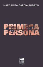 Primera Persona (Coleccion Ficciones Reales)-Garcia Robay
