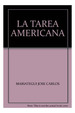 Tarea Americana (Coleccion Pensamiento Critico Latinoam Er