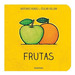 Frutas (Coleccion De La Cuna a La Luna) [Ilustrado] (Carton