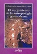 Surgimiento De La Antropologia Posmoderna (Coleccion Antrop