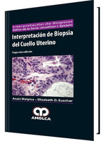 InterpretaciN De Biopsia Del Cuello Uterino. 2 EdiciN.