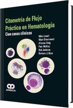 Citometr'a De Flujo PrCtica En Hematolog'a. Cien Casos Cl'N