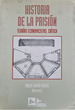 Historia De La PrisiN. C. Valds